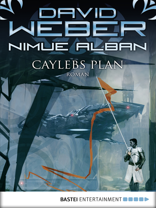 Title details for Caylebs Plan: Nimue Alban, Bd. 6. Roman by David Weber - Available